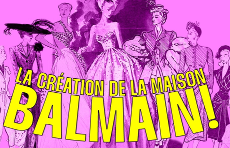 La création de la maison Balmain racontée par Loïc Prigent