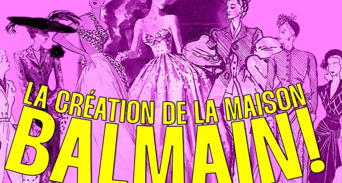 La création de la maison Balmain racontée par Loïc Prigent