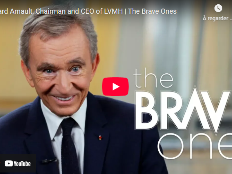 Bernard Arnault The Brave Ones – interview vidéo