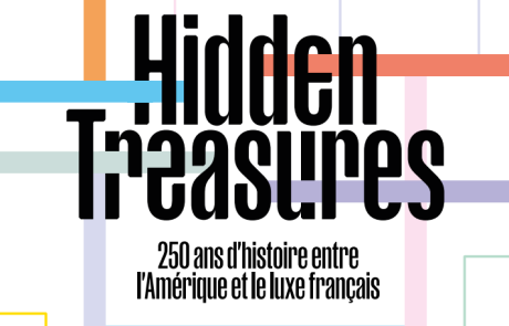 Le Comité Colbert célèbre 250 ans de relations franco-américaines avec l’exposition « Hidden Treasures » à New York