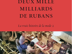 Culture | Loïc Prigent publie Deux Mille Milliards de rubans, 2e tome de son histoire de la mode